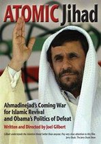 Atomic Jihad: Ahmadinejad's Coming (DVD)