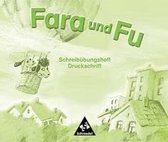 Fara und Fu Schreibunungsheft Druckschrift Ausgabe 2002