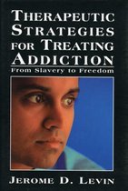 Library of Substance Abuse Treatment- Therapeutic Strategies for Treating Addiction
