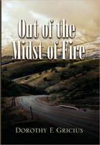 Out of the Midst of Fire