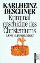Kriminalgeschichte des Christentums 5. Neuntes und Zehntes Jahrhundert