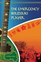 The Emergency Bouzouki Player