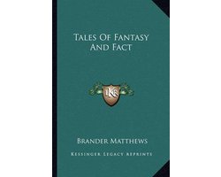 Tales of Fantasy and Fact Tales of Fantasy and Fact