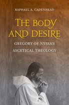 Christianity in Late Antiquity 4 - The Body and Desire
