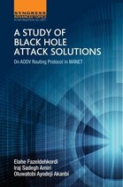 A Study of Black Hole Attack Solutions