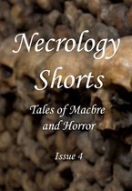 Omslag Necrology Shorts Anthology: Issue 4 - Tales of Macabre and Horror