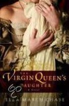 The Virgin Queen's Daughter