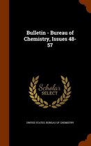 Bulletin - Bureau of Chemistry, Issues 48-57