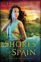 A Novel of the Golden City 3 - The Shores of Spain