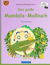 BROCKHAUSEN Malbuch Bd. 12 - Das grosse Mandala-Malbuch