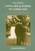 Love, Sex and Power in Later Life