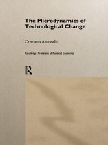 Routledge Frontiers of Political Economy - Microdynamics of Technological Change