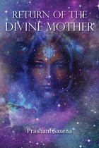 Return of the Divine Mother