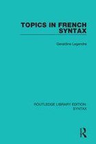 Routledge Library Editions: Syntax - Topics in French Syntax