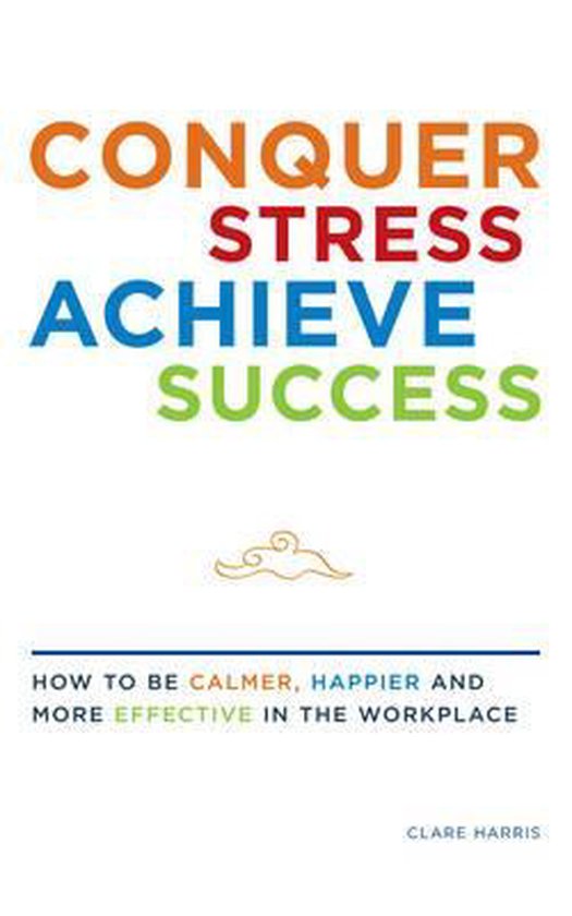 Conquer Stress, Achieve Success - cover