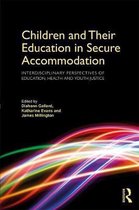 Children and Their Education in Secure Accommodation