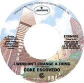 I Wont Change A Thing / Rebirth