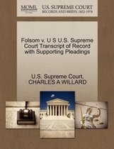 Folsom V. U S U.S. Supreme Court Transcript of Record with Supporting Pleadings