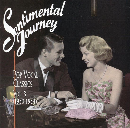 Sentimental Journey: Pop Vocal Classics Vol. 3