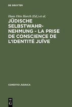 Conditio Judaica- Jüdische Selbstwahrnehmung - La prise de conscience de l'identité juïve