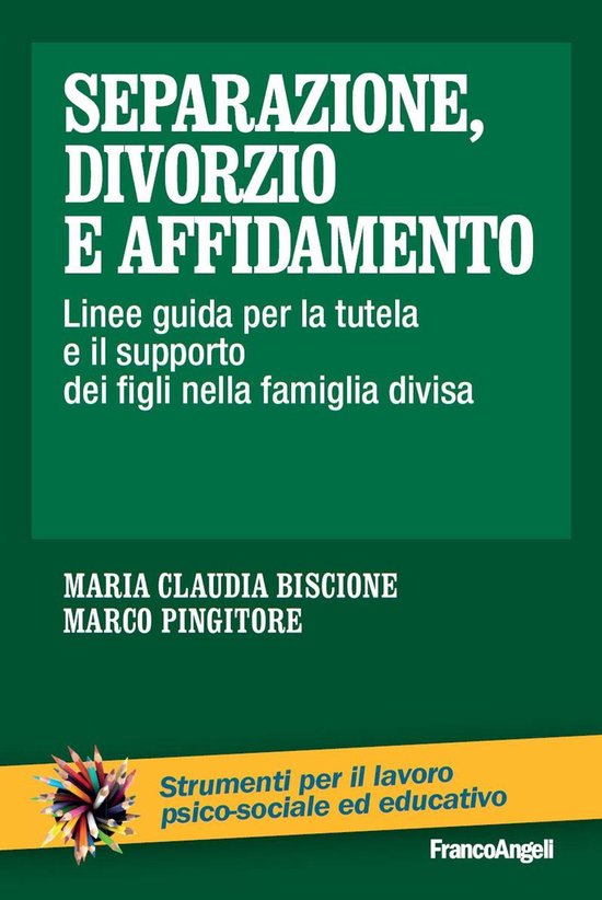Separazione, divorzio e affidamento. Linee guida per la tute ... - cover