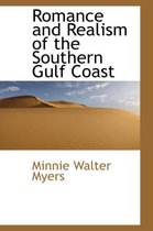 Romance and Realism of the Southern Gulf Coast