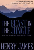 The Beast in the Jungle: With 11 Illustrations and a Free Audio Link.
