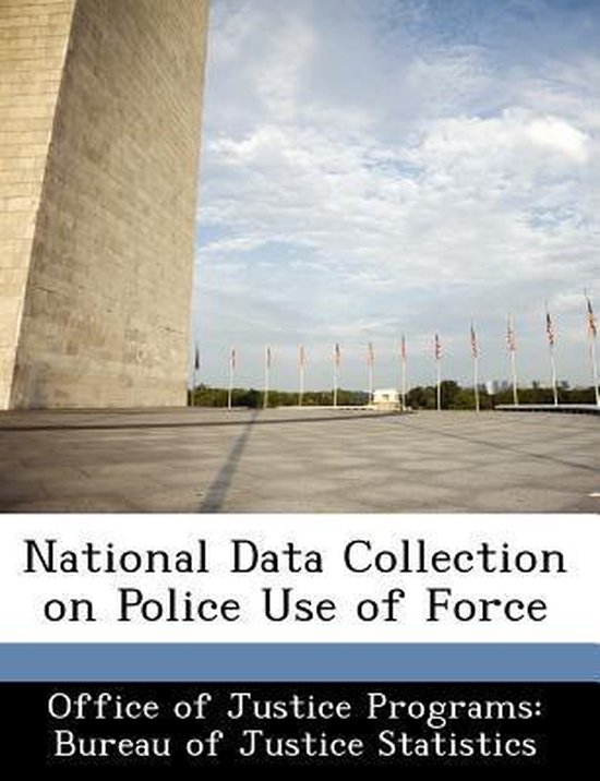 National Data Collection on Police Use of Force | 9781249589709 ...