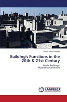 Building's Functions in the 20th & 21st Century