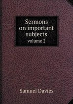 Sermons on important subjects volume 2