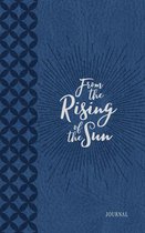 Morning & Evening devotionals - From the Rising of the Sun Morning & Evening Devotional