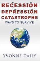Recession, Depression, Catastrophe