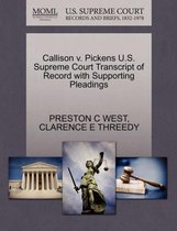 Callison V. Pickens U.S. Supreme Court Transcript of Record with Supporting Pleadings