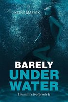 Barely Under Water