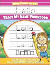 Leila Letter Tracing for Kids Trace My Name Workbook