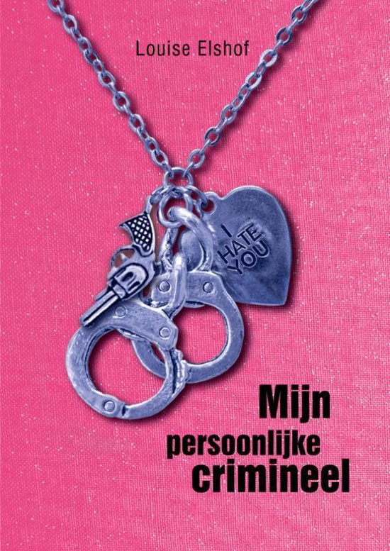 Cover van het boek 'Mijn persoonlijke crimineel' van Louise Elshof