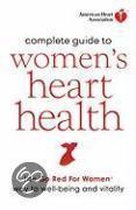 American Heart Association Complete Guide to Women's Heart Health