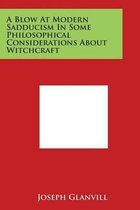 A Blow at Modern Sadducism in Some Philosophical Considerations about Witchcraft