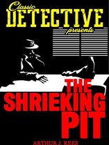 Classic Detective Presents - The Shrieking Pit