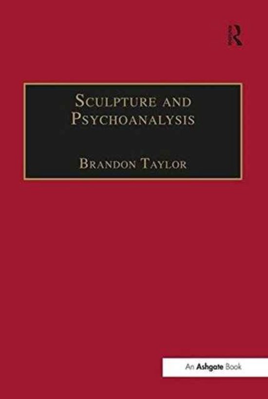 Boekomslag met de titel "Sculpture and Psychoanalysis" door Brandon Taylor op een rode achtergrond.