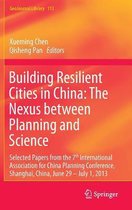 Building Resilient Cities in China: The Nexus between Planning and Science