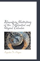 Elementary Illustrations of the Differential and Integral Calculus