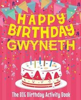 Happy Birthday Gwyneth - The Big Birthday Activity Book