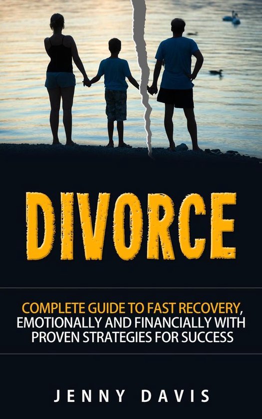 Divorce: Complete Guide to Fast Recovery, Emotionally and Fi ... - cover