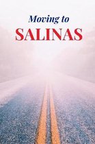 Moving to Salinas