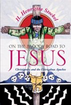 On the Bloody Road to Jesus