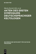 Buchreihe Der Zeitschrift Für Celtische Philologie- Akten Des Ersten Symposiums Deutschsprachiger Keltologen
