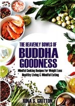 The Heavenly Bowls of Buddha Goodness