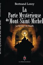 La Porte Myst rieuse Du Mont-Saint-Michel