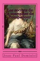 Les Secrets de la Marquise de Pompadour
